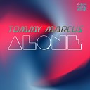 Tommy Marcus - Alone (Remix)