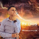 Anthony Pincay - Mi Dios A Ti Cantare