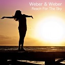 Weber Weber - Reaching for the Sky