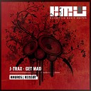 J Trax - Get Mad Radio Edit