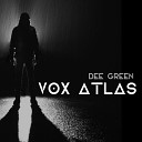 Dee Green - Vox Atlas