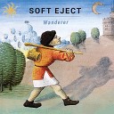 Soft Eject - Heyhey hey