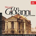 V clav Z tek Prague Chamber Orchestra Libor Pe… - Don Giovanni Act I Fin ch han dal vino Don…
