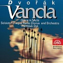 Czech Radio Symphony Orchestra Franti ek Dyk - Vanda Ouverture