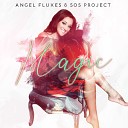Angel Flukes SOS Project - Magic Radio Mix