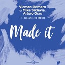 Vicman Romero Mike Sildavia Arturo Grao feat Hb Monte… - Made It Radio Edit
