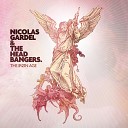 Nicolas Gardel The Headbangers - The Rise of Gabriel