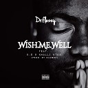 Dr Flezzy feat Khalli Eyez KD - Wish Me Well