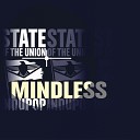 State of the Union - Mindless Logic B Remix