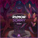 Rvmor feat Helen - Sorry Original Mix