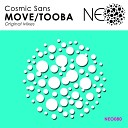 Cosmic Sans - Tooba Original Mix