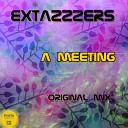Extazzzers - A Meeting Original Mix