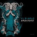 El Diablo - Apostate Original Mix