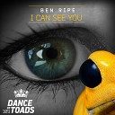 Ben Ripe - I Can See You Radio Edit