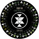 Eddy M - Can I Really Original Mix