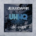 Jesusdapnk - Do Over Original Mix