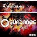Marc Airway - Fragile Dreams Original Mix