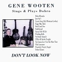 Gene Wooten - I m Gonna Love You One More Time