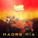 Ladiff Lawa - Madre Mia