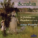 Alexander Scriabin Artur Pizarro - 10 Mazurkas Op 3 No 9 in G Sharp Minor