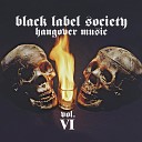 Black Label Society - Woman Don t Cry