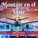 DJ Travesura - M ntate En El Viaje