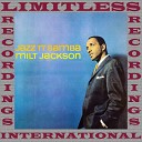 Milt Jackson - I Got It Bad