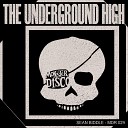 Sean Biddle - The Underground High Original Mix