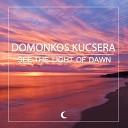 Domonkos Kucsera - See The Light Of Dawn Original Mix