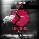 Gorbunoff - Mystic Original Mix