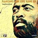 Deephoodsoul - Dancing For The King Original Mix