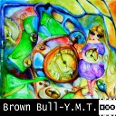 Brown Bull - Strombets Original Mix