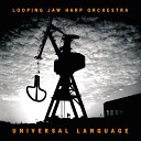 LOOPING jaw harp orchestra - Scratch Me Hard