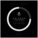 Orlando Voorn - Back To My Flow Matt Caine Remix
