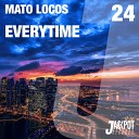 MaTo Locos - Everytime Original Mix