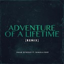 Shaun Reynolds - Adventure Of A Lifetime Remix
