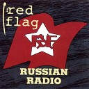 Red Flag - Russian Radio radio moscow edit