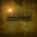 Taco Town - La Manana