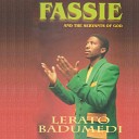 Fassie And the The Servants of God - Menate Ya Lefatse