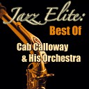 Cab Calloway - I Was There When You Left Me