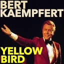 Bert Kaempfert - Answer Me My Love