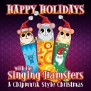 The Singing Hamsters - Jolly Old St Nicholas