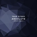 True Story - Prelude Original Mix