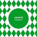 Jigante - Infrasonic