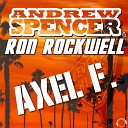 Andrew Spencer Ron Rockwell - Axel F Crew 7 Remix Edit