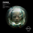 Phonix - Body Work Argy UK Remix