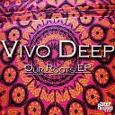 Vivo Deep - Ingane Ya Bantu Original Mix