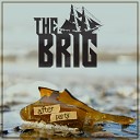 The Brig - After Party Original Mix