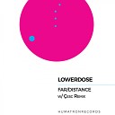 Lowerdose - Distance esc Remix