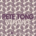 Pete Tong - Wardance Tom Flynn Remix